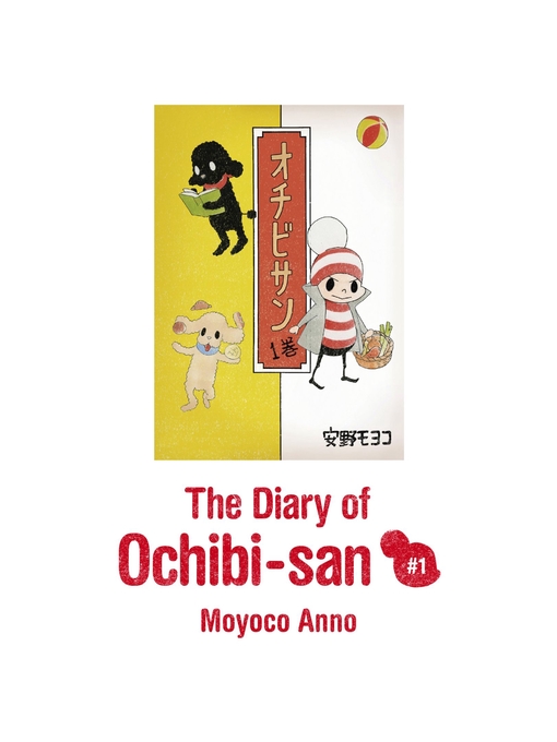 Title details for The Diary of Ochibi-san (オチビサンEnglish ver.), Volume1 by 安野モヨコ - Wait list
